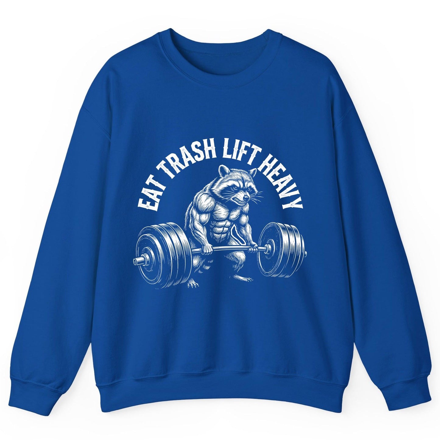 Eat Trash Lift Heavy raccoon Sweatshirt Royal product mockup