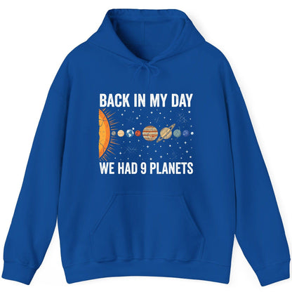 Back in My Day We Had 9 Planets solar system Hoodie Royal product mockup