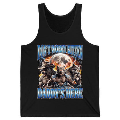 Don't Worry Kitten Daddy's Here werewolf Tank Top Black product mockup