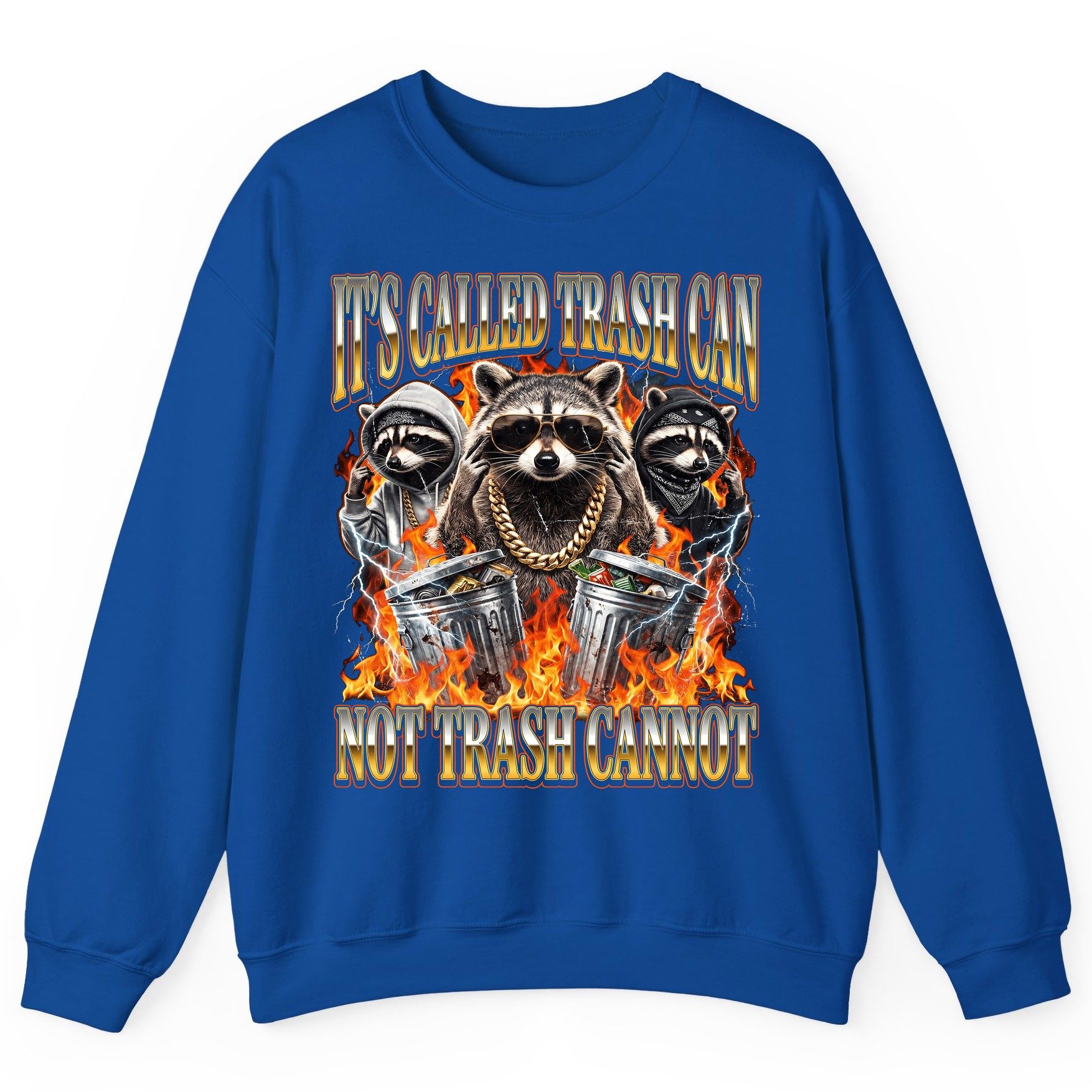 It's Called Trash Can Not Trash Cannot raccoon Sweatshirt Royal product mockup