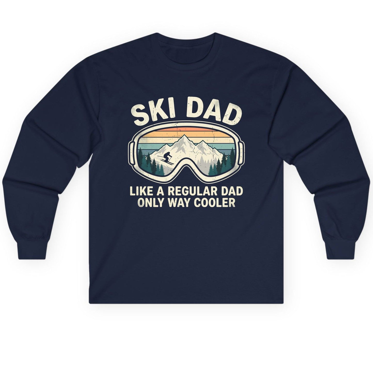Ski Dad Like a Regular Dad Only Way Cooler skiing Long Sleeve Tee Navy product mockup