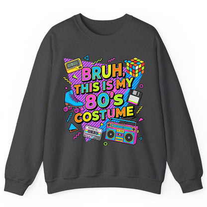 BRUH THIS IS MY 80'S Costume Funny Nostalgia Sweatshirt - product mockup - Dark Heather
