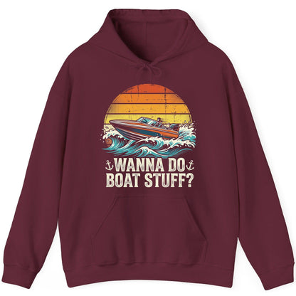 WANNA DO BOAT STUFF Funny Boating Hoodie - product mockup - Maroon