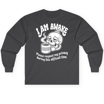 I Am Awake Please Respect My Privacy During This Difficult Time skull drinking coffee Long Sleeve Tee Dark Heather product
