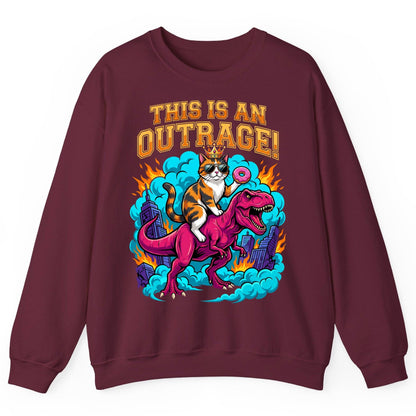 THIS IS AN OUTRAGE! Cat riding a T-Rex Sweatshirt Maroon product mockup