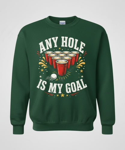 Any Hole Is My Goal Funny Beer Pong Sweatshirt - product mockup - Forest Green