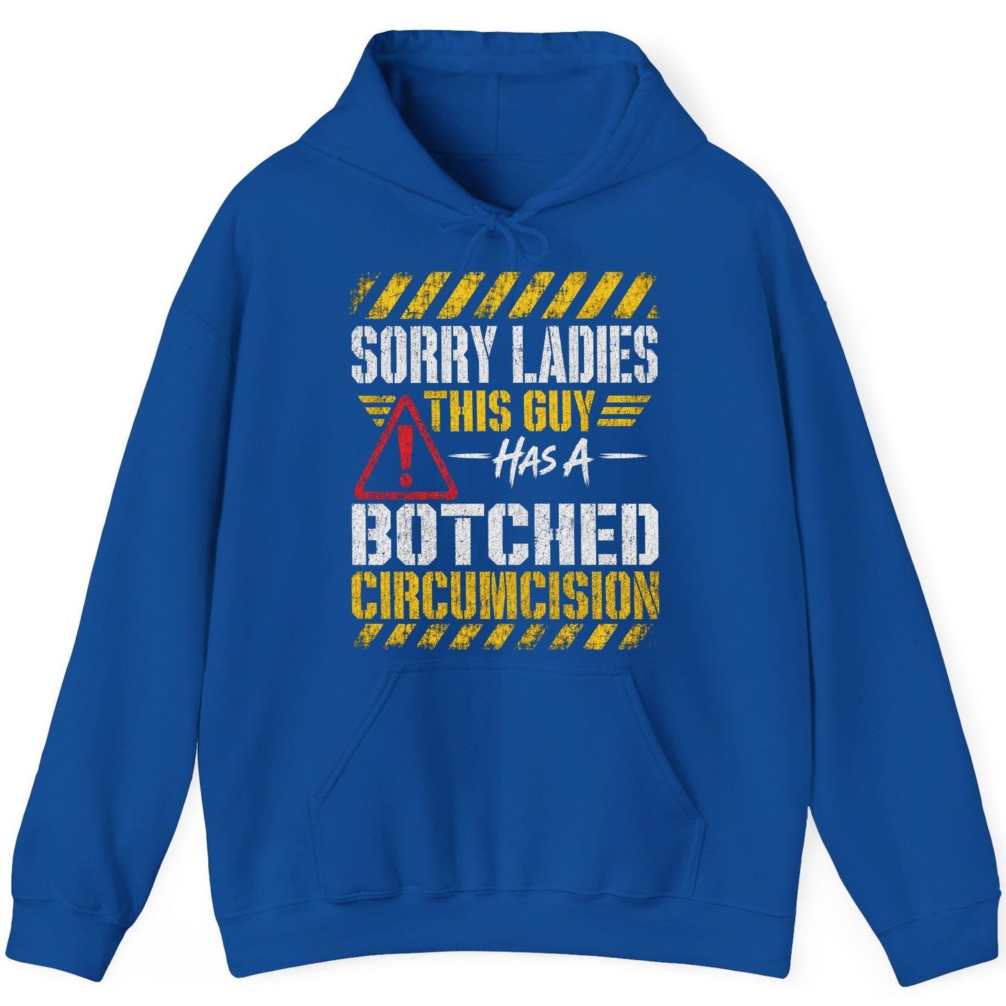 Sorry Ladies This Guy Has a Botched Circumcision Hoodie - product mockup - Royal
