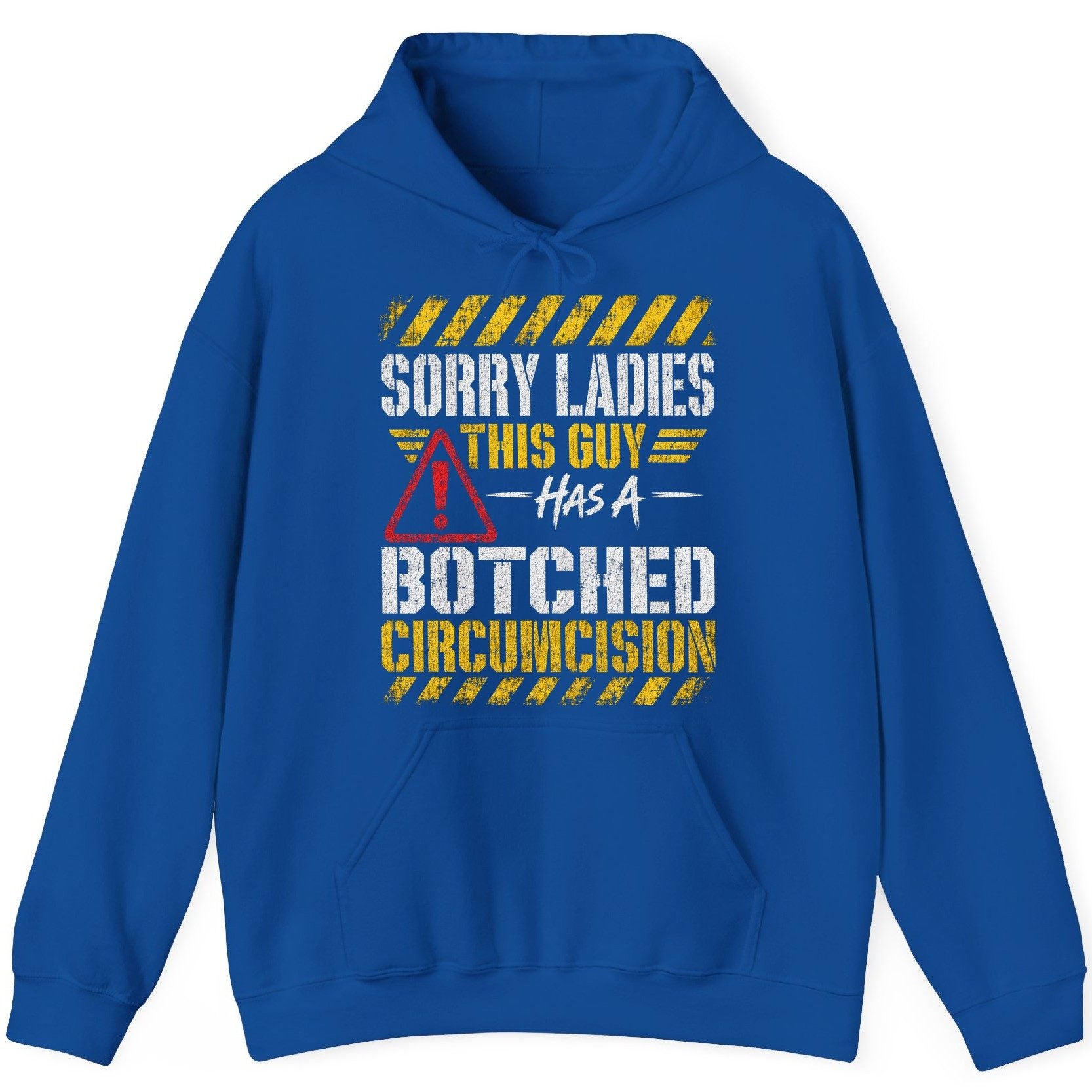 Sorry Ladies This Guy Has a Botched Circumcision Hoodie - product mockup - Royal