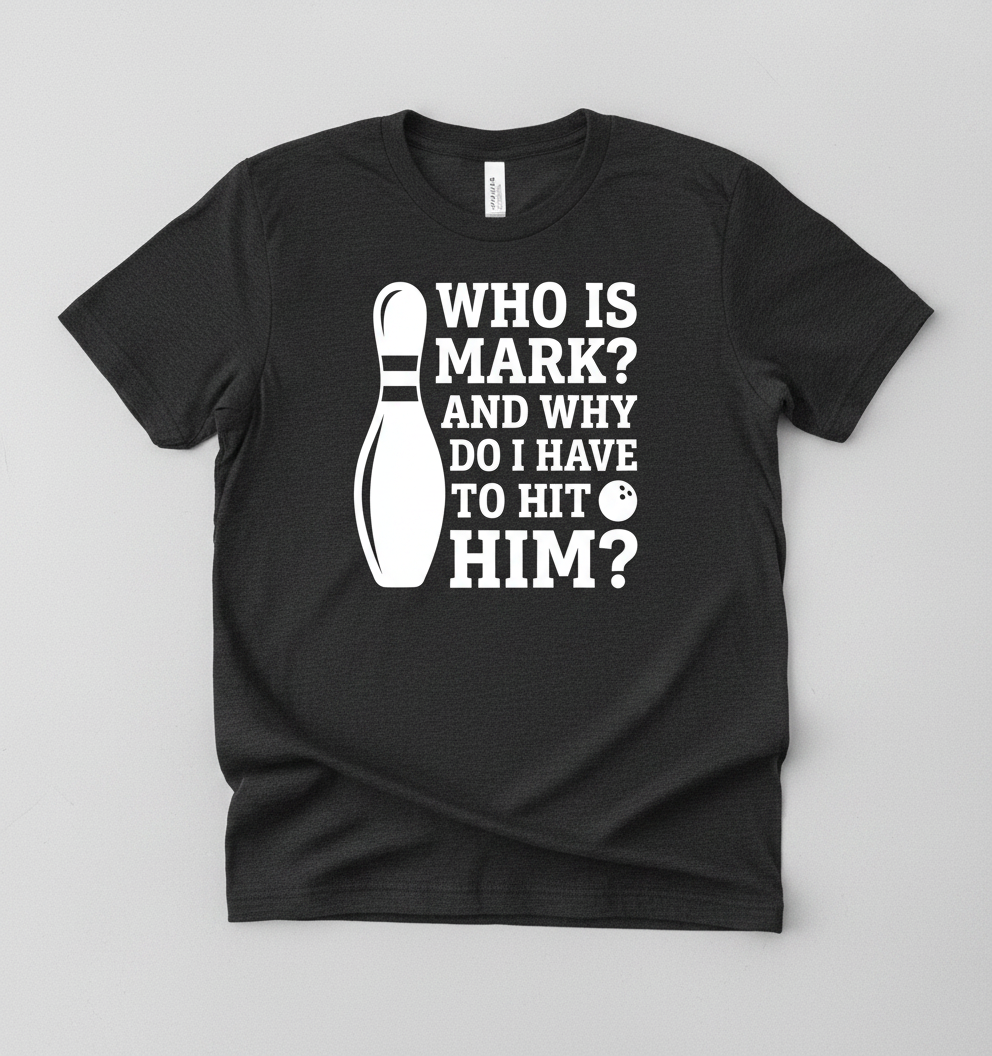Who Is Mark Bowling Humor T-Shirt - Dark Heather