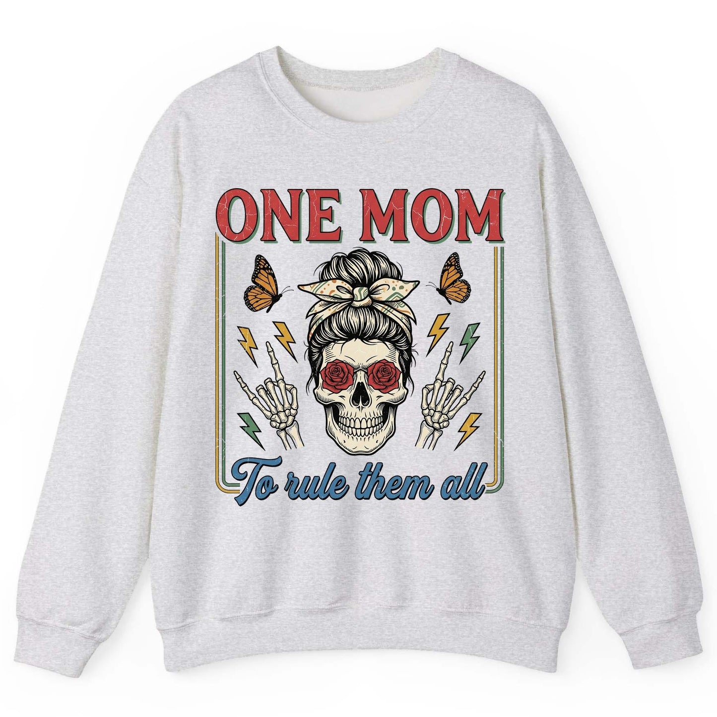 ONE MOM to Rule Them All Funny Skull Sweatshirt - product mockup - Ash