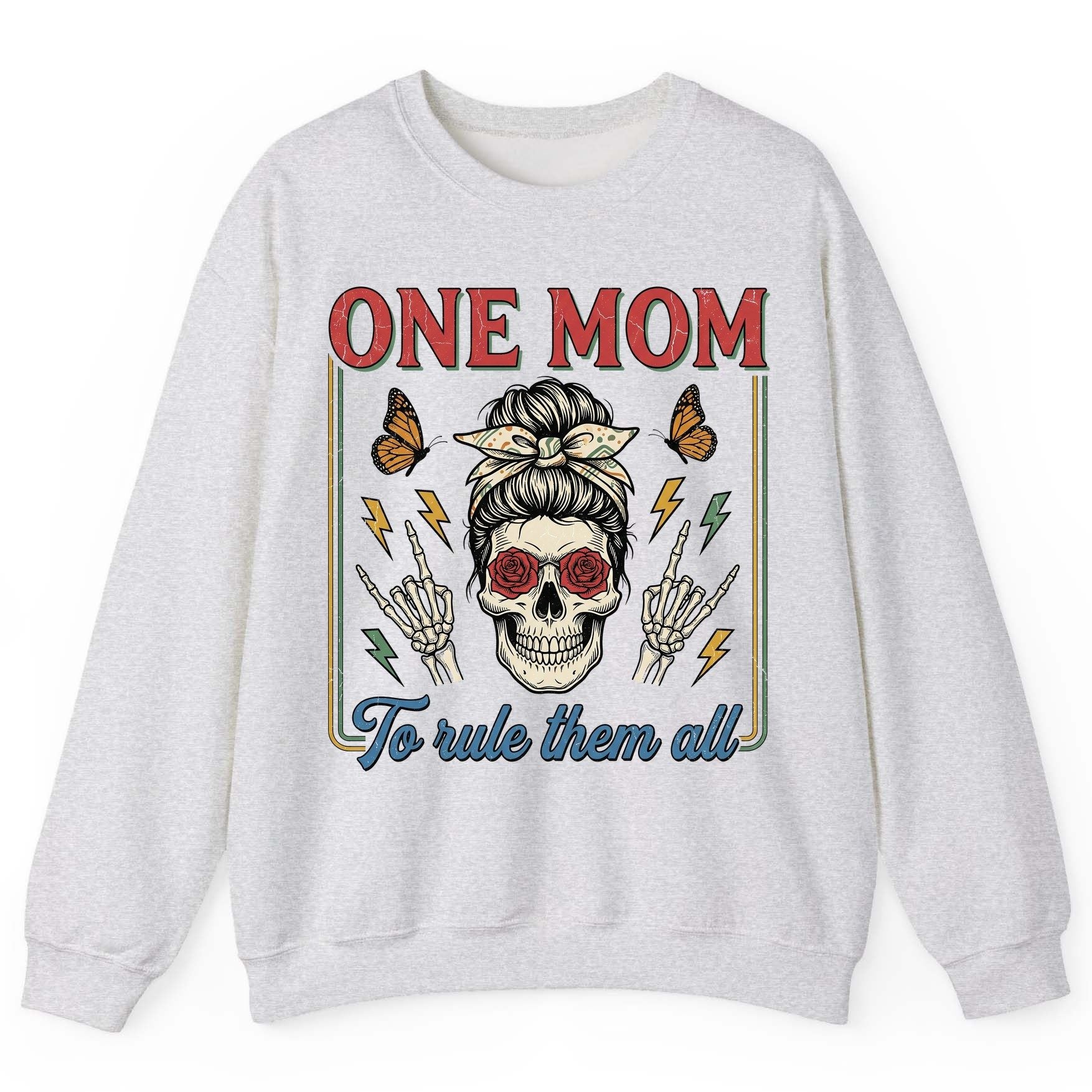 ONE MOM to Rule Them All Funny Skull Sweatshirt - product mockup - Ash