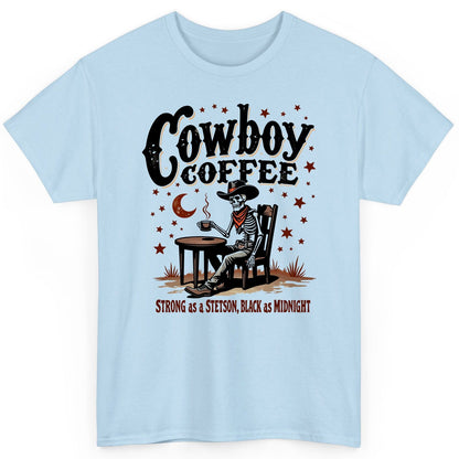 Cowboy Coffee Strong as a Stetson, Black as Midnight cowboy skeleton T-Shirt Light Blue product mockup