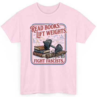Read Books Lift Weights Fight Fascists Retro Anti-Fascism T-Shirt - product mockup - Light Pink