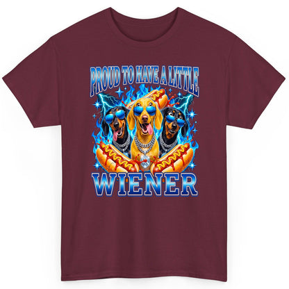 Proud to Have a Little Wiener dachshund dogs T-Shirt Maroon product mockup