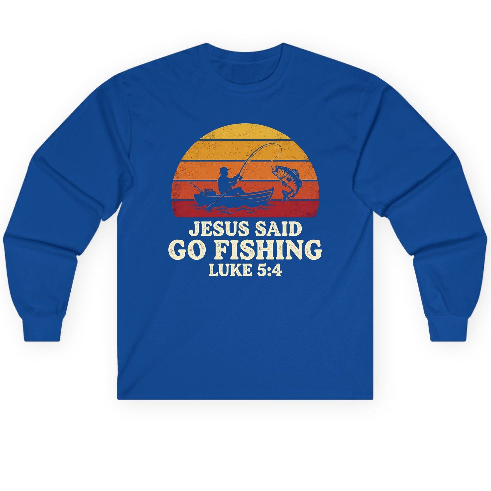 JESUS SAID GO Fishing LUKE 5 4 Retro Christian Long Sleeve Tee - product mockup - Royal