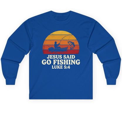 JESUS SAID GO Fishing LUKE 5 4 Retro Christian Long Sleeve Tee - product mockup - Royal