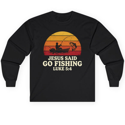 JESUS SAID GO Fishing LUKE 5 4 Retro Christian Long Sleeve Tee - product mockup - Black