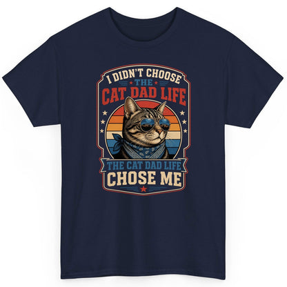 I Didn't Choose the Cat Dad Life the Cat Dad Life Chose Me cat T-Shirt Navy product mockup
