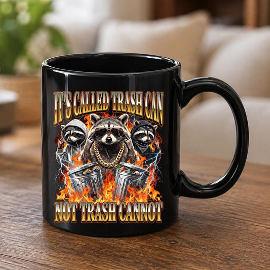 It's Called Trash Can Not Trash Cannot raccoon Black Mug Black product mockup