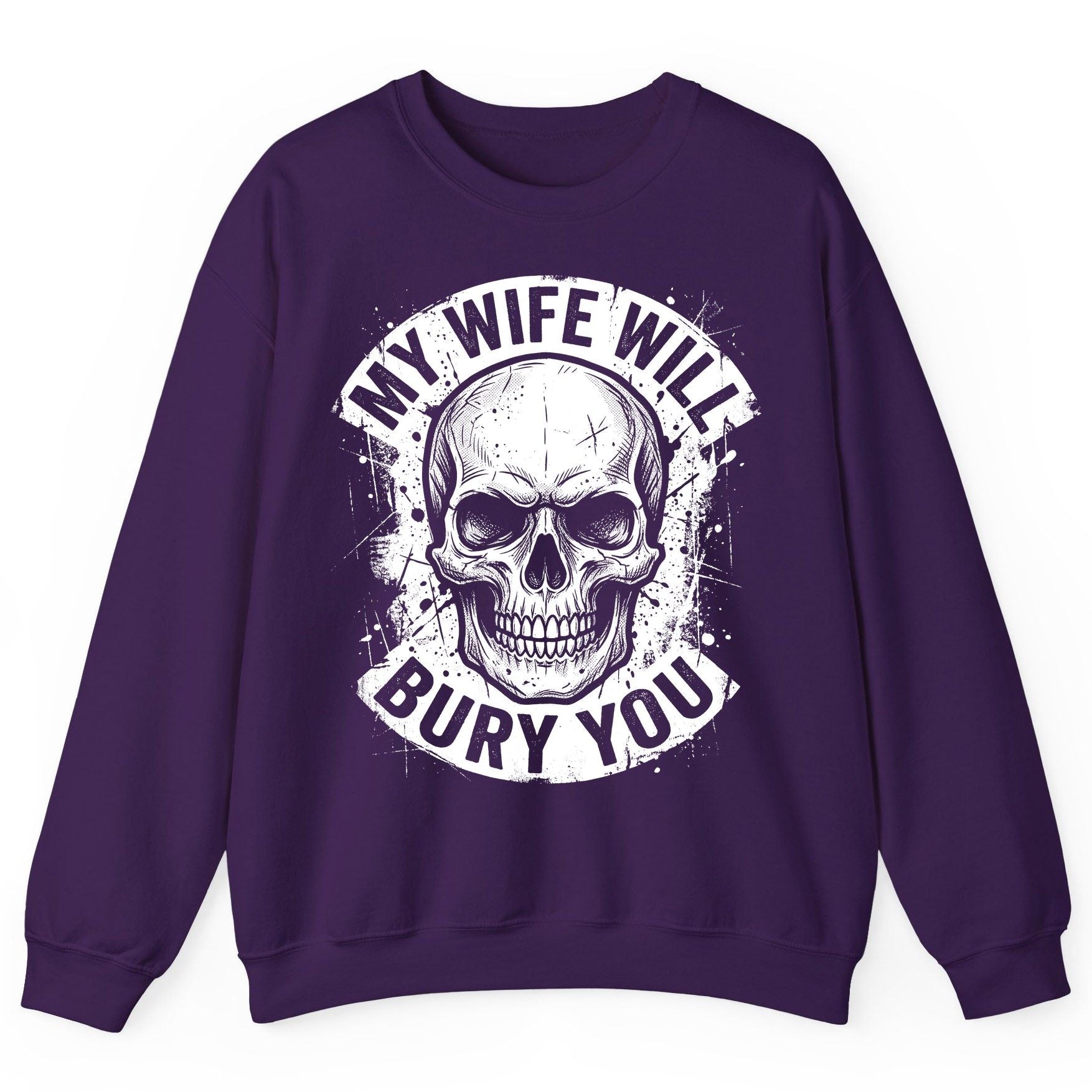 My Wife Will Bury You skull Sweatshirt Purple product mockup