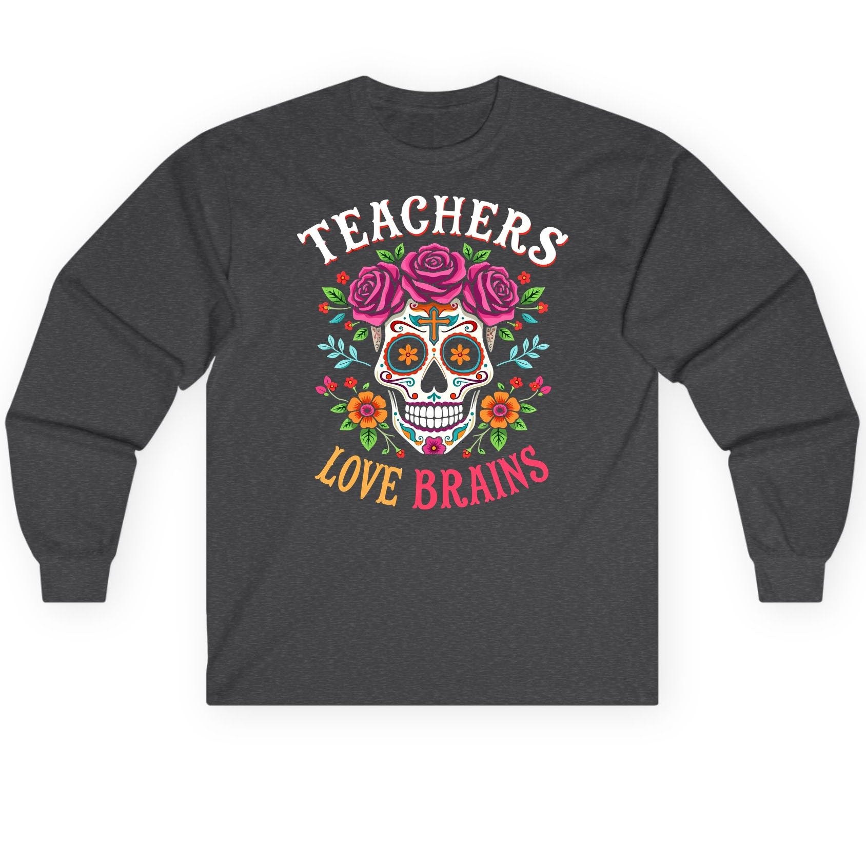 Teachers Love Brains teacher Long Sleeve Tee Dark Heather product mockup