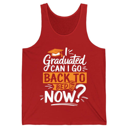 I Graduated Can I Go Back to Bed Now Funny Graduation Tank Top - product mockup - Red