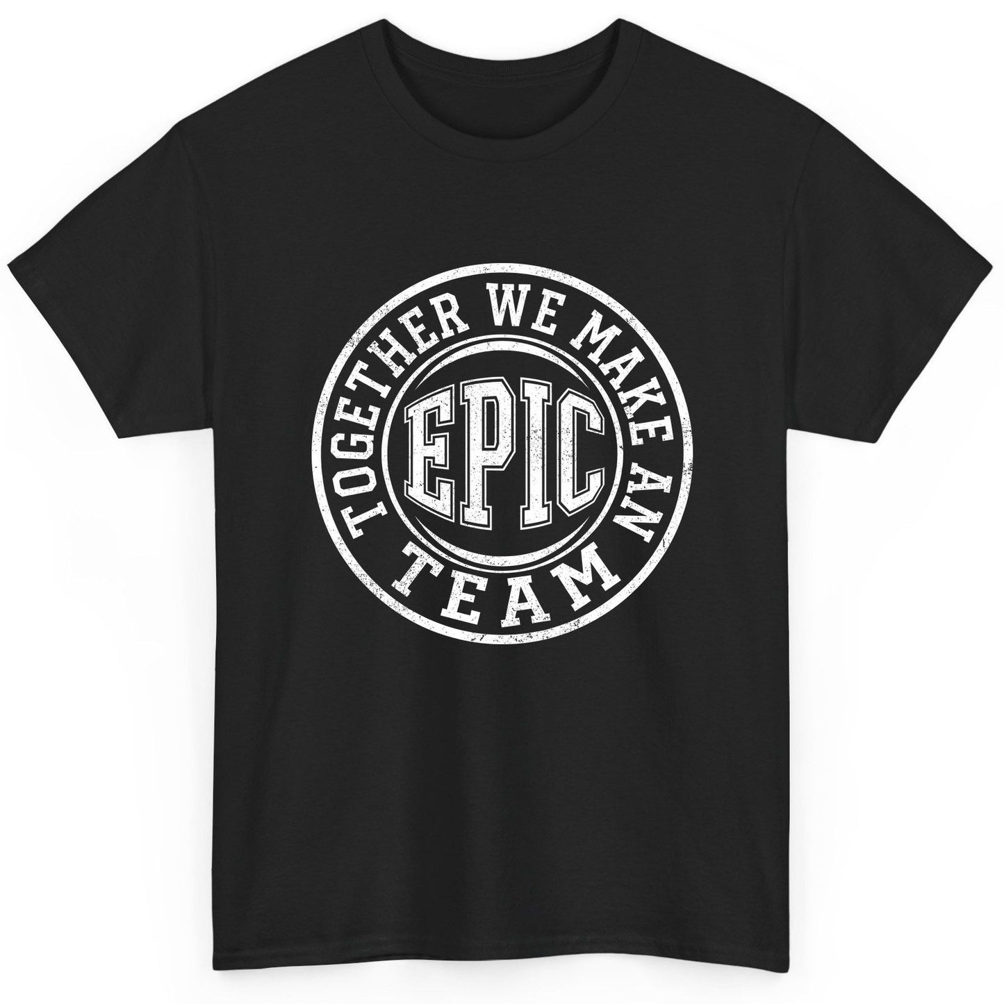 Together We Make an Epic Team teamwork T-Shirt Black product mockup