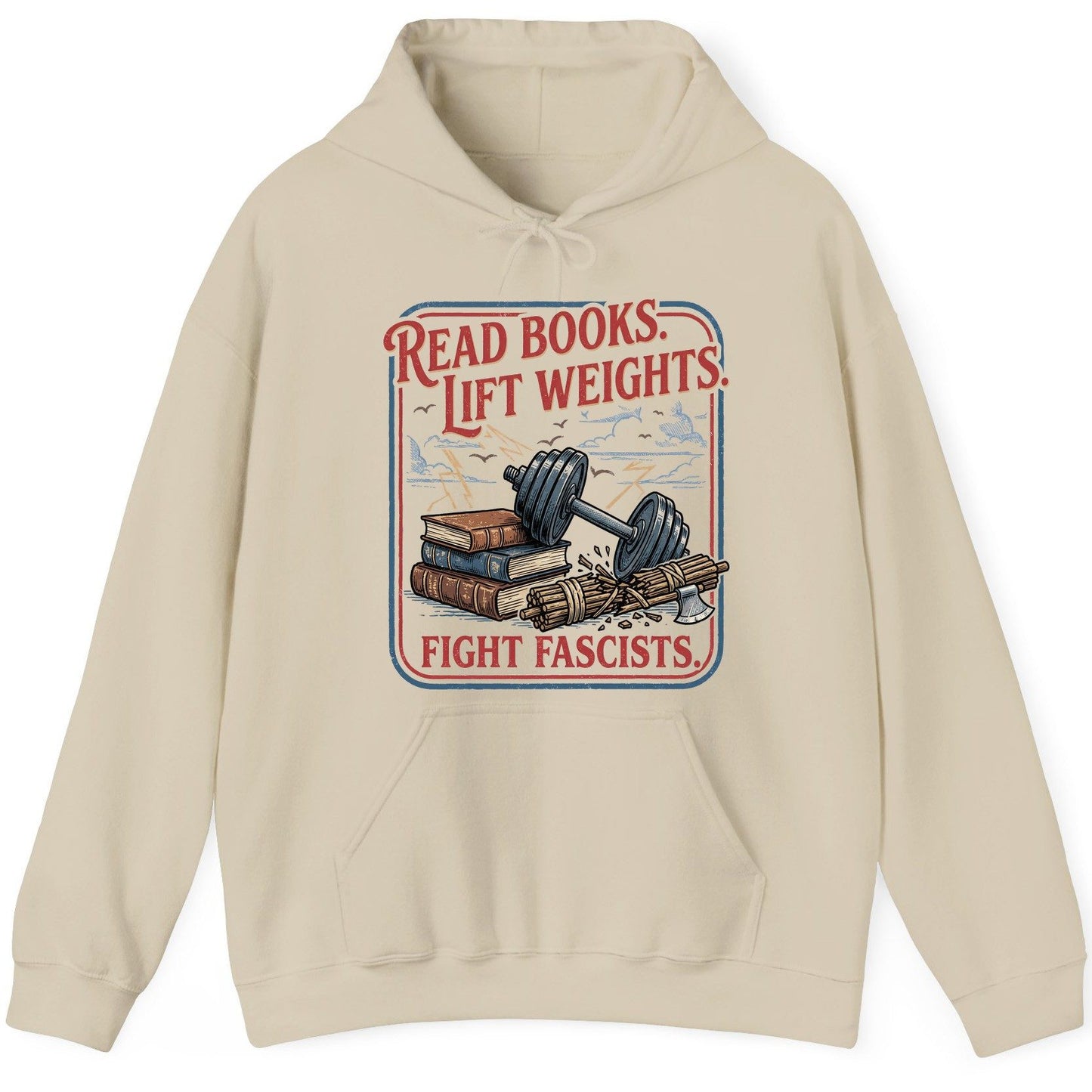 Read Books Lift Weights Fight Fascists Retro Anti-Fascism Hoodie - product mockup - Sand