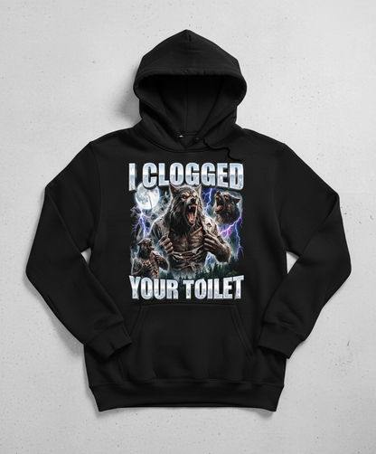 I Clogged Your Toilet Werewolf Meme Hoodie - Black
