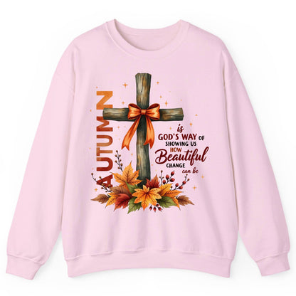 Autumn Is God's Way of Showing US How Beautiful Change Can Be christian autumn Sweatshirt Light Pink product mockup