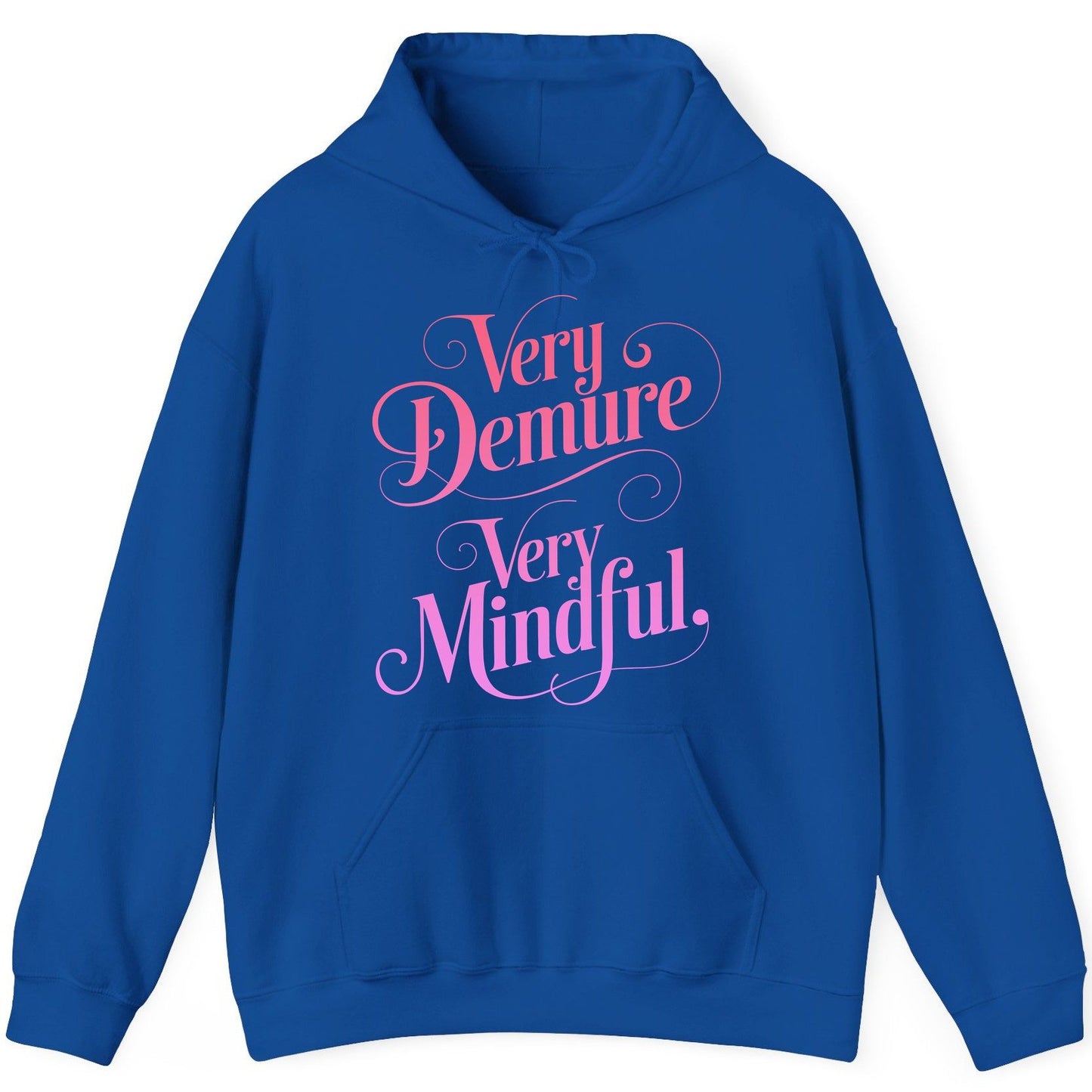 Very Demure Very Mindful mindfulness Hoodie Royal product mockup