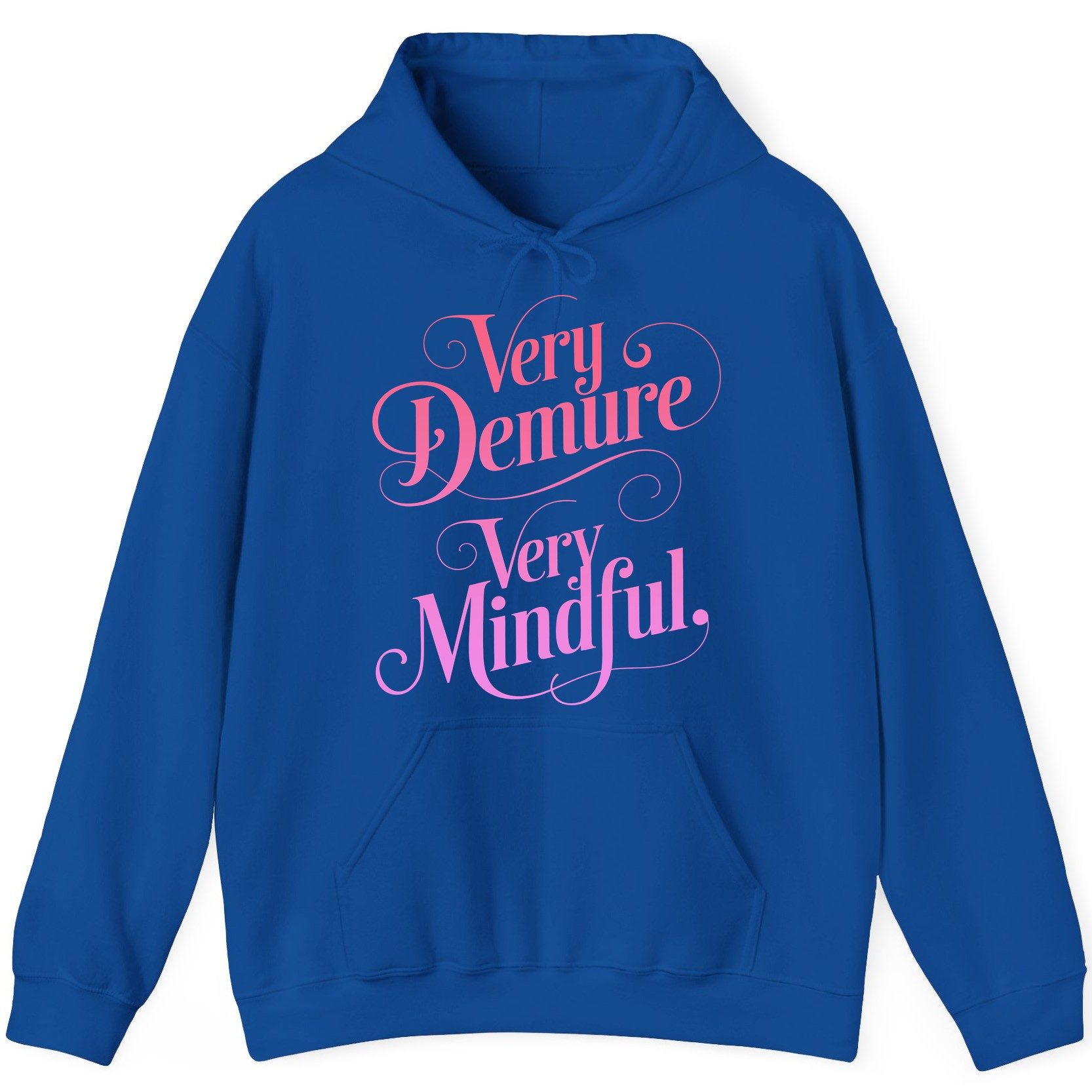 Very Demure Very Mindful mindfulness Hoodie Royal product mockup
