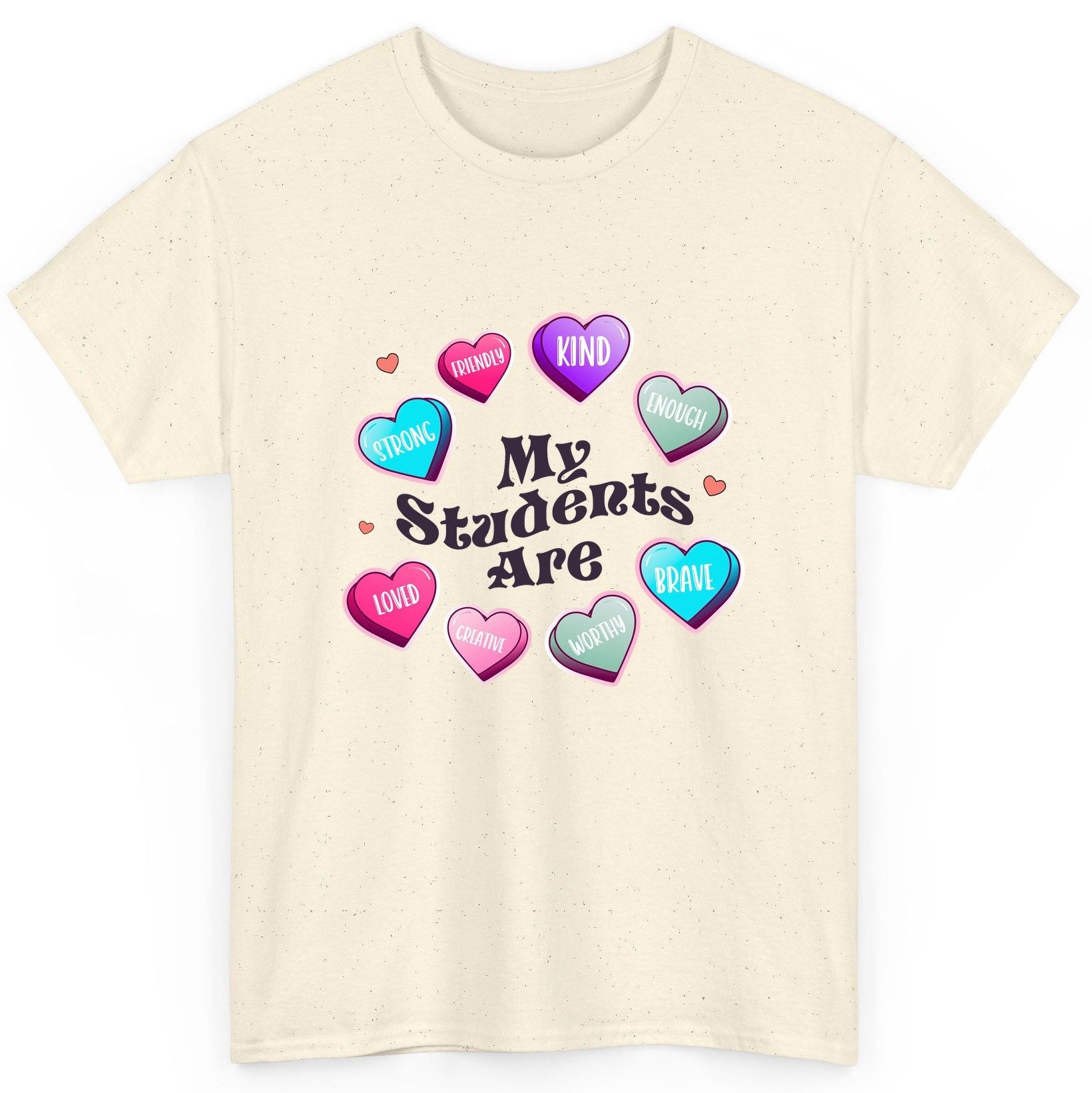 My Students Are teacher appreciation T-Shirt Natural product mockup