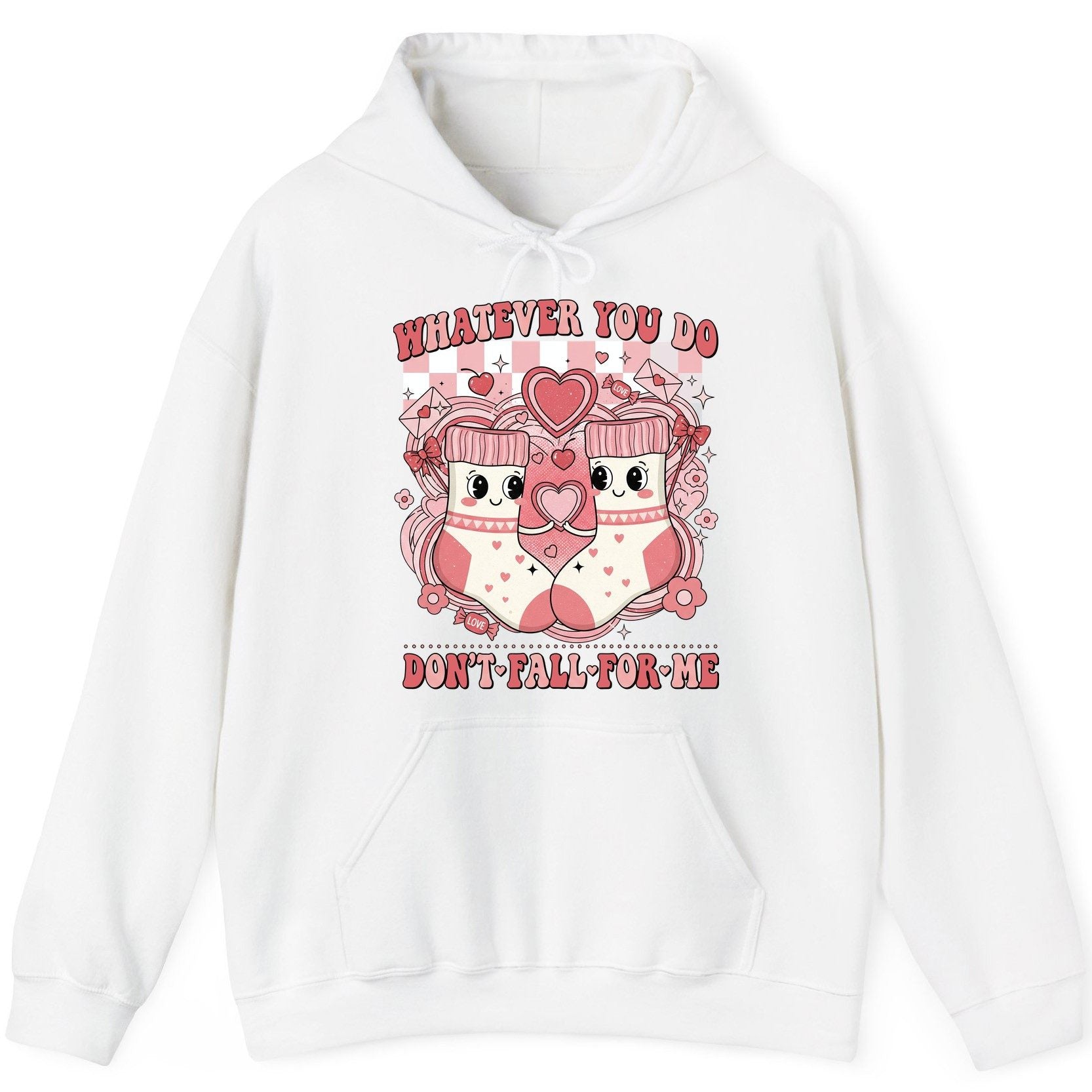 Whatever You Do Don't Fall for Me anti-Valentine's Day Hoodie White product mockup