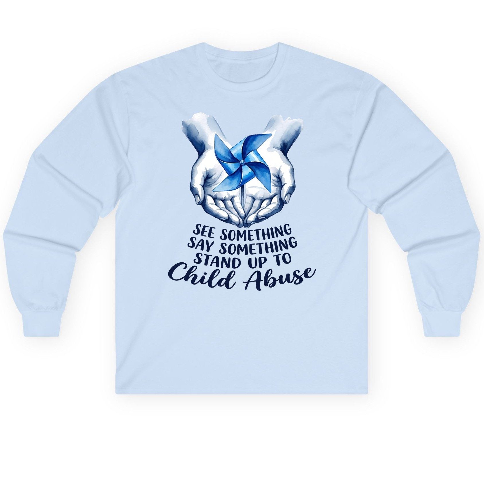 SEE Something SAY Something STAND UP TO Child Abuse Long Sleeve Tee - product mockup - Light Blue