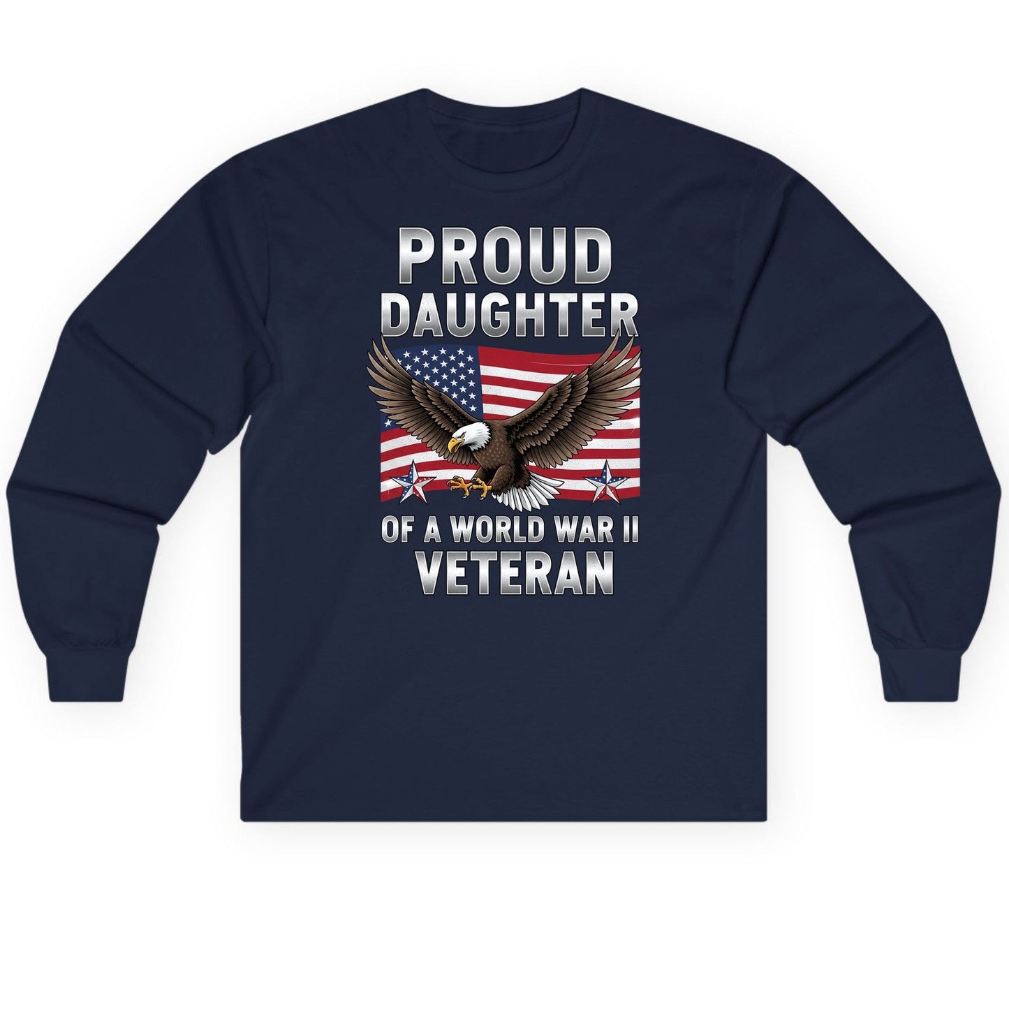 Proud Daughter of a World War Ii Veteran wwii veteran family Long Sleeve Tee Navy product mockup