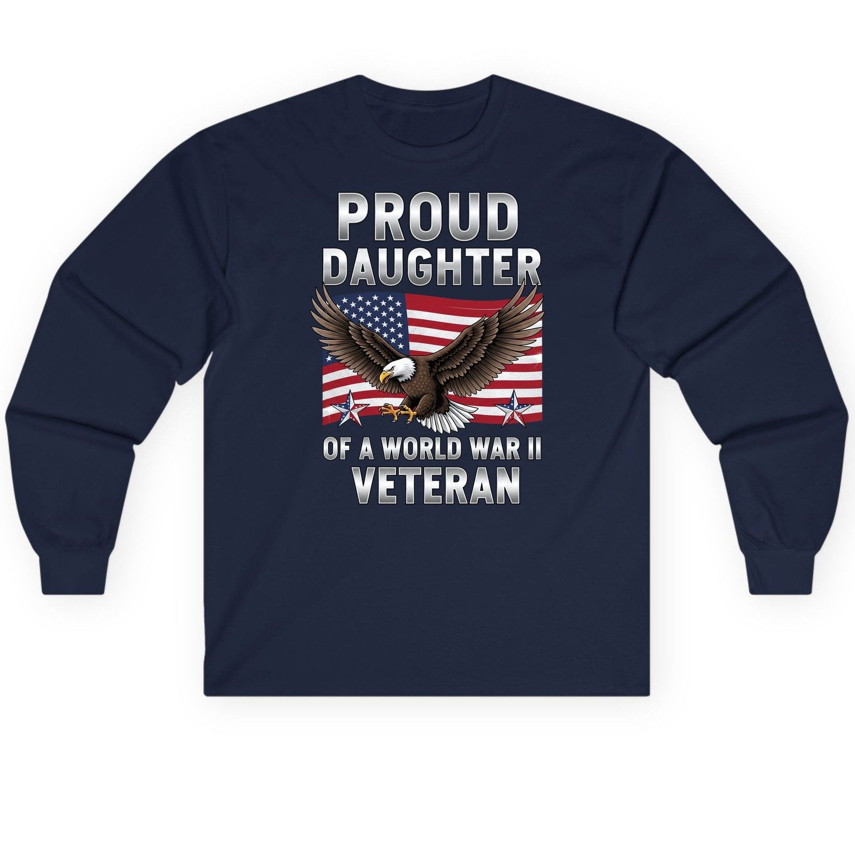 Proud Daughter of a World War Ii Veteran wwii veteran family Long Sleeve Tee Navy product mockup