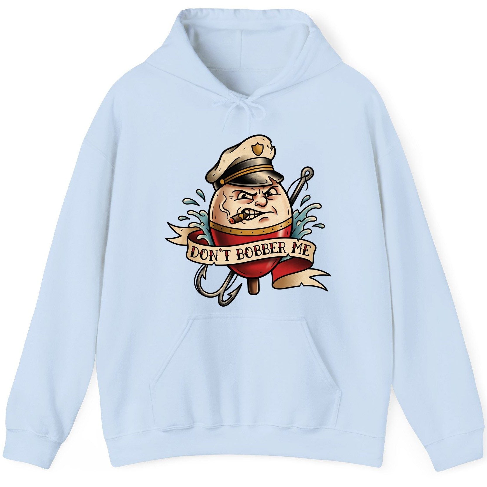 Don't Bobber Me fishing Hoodie Light Blue product mockup