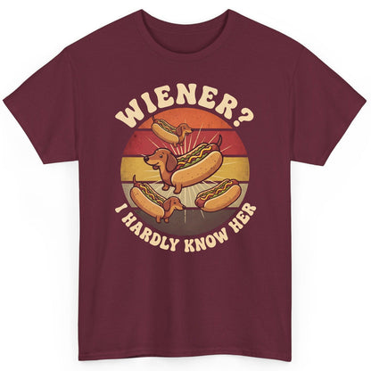 Wiener I Hardly Know Her dachshund T-Shirt Maroon product mockup