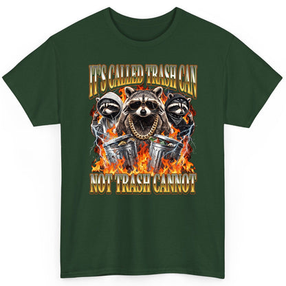 It's Called Trash Can Not Trash Cannot raccoon T-Shirt Forest Green product mockup
