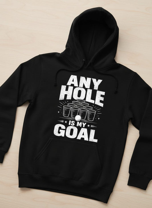 Any Hole Is My Goal Funny Beer Pong Hoodie - product mockup - Black