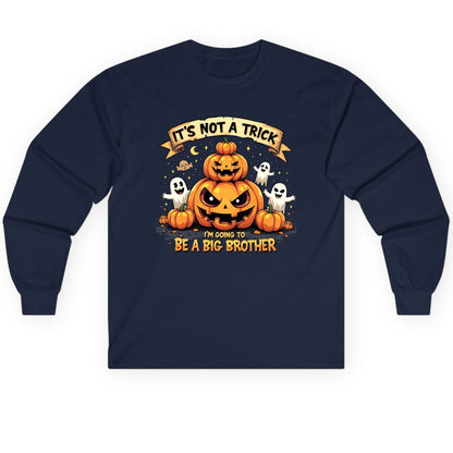 It's Not a Trick I'm Going to Be a Big Brother Halloween pregnancy announcement Long Sleeve Tee Navy product mockup