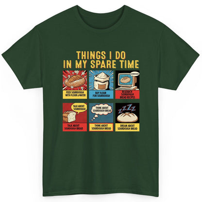 Things I Do in My Spare Time sourdough bread baking T-Shirt Forest Green product mockup