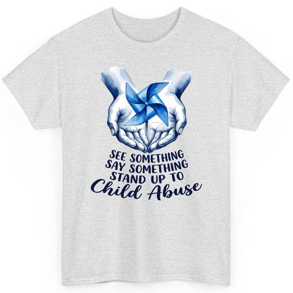 SEE Something SAY Something STAND UP TO Child Abuse Awareness T-Shirt - product mockup - Ash