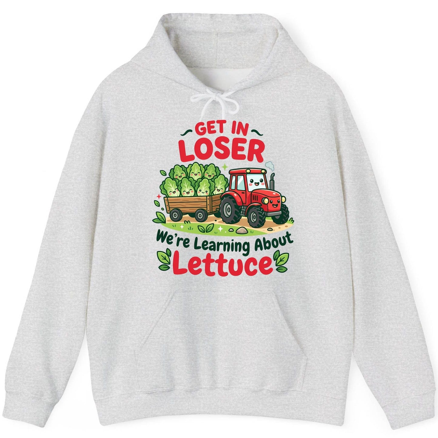 GET IN LOSER We're Learning About Lettuce Funny Farming Hoodie - product mockup - Ash