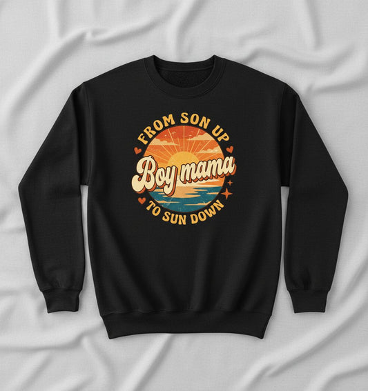 From Son Up to Sun Down Boy Mama Retro Mothers of Sons Sweatshirt - product mockup - Black