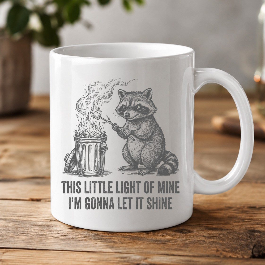 THIS LITTLE LIGHT OF MINE I'M GONNA LET IT SHINE Raccoon White Mug White product mockup