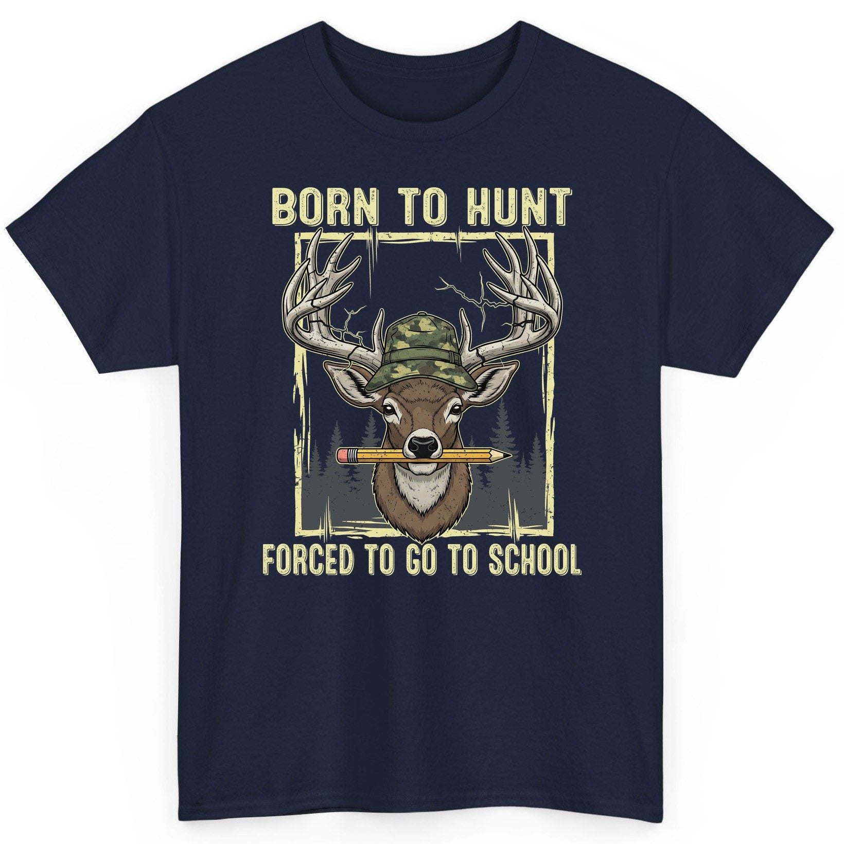 Born to Hunt Forced to Go to School hunting T-Shirt Navy product mockup