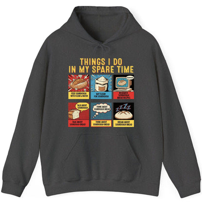 Things I Do in My Spare Time sourdough bread baking Hoodie Dark Heather product mockup
