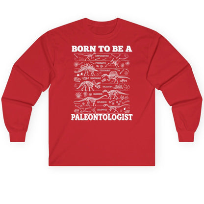 Born to Be a Paleontologist dinosaur skeletons Long Sleeve Tee Red product mockup